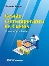 Gestão contemporânea de custos Gestão contemporânea de custos