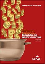 Gestão Da Gastronomia- Roberto M. M. Braga
