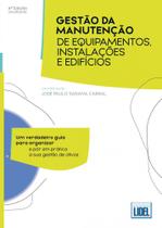 Gestão da Manutenção de Equipamentos, Instalações e Edifícios (4.ª Edição Atualizada)