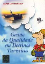 Gestão da Qualidade em Destinos Turísticos Gestão da Qualidade em Destinos Turísticos