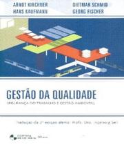 Gestao da qualidade seguranca do trabalho e gestao ambiental 02 ed