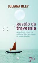 Gestão da travessia: aprendendo a viver e a cuidar de si em um mundo de ondas gigantes - EDICOES 70 - ALMEDINA