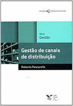 Gestão de canais de distribuição - Editora FGV
