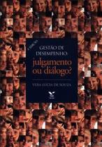 Gestao de desempenho: julgamento ou dialogo - FGV