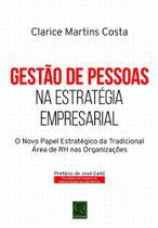Gestão de Pessoas na Estratégia Empresarial - O Novo Papel Estratégico da Tradic. Área de RH nas Org - QUALITYMARK EDITORA