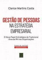 Gestão de Pessoas na Estratégia Empresarial - O Novo Papel Estratégico da Tradic. Área de RH nas Org - QUALITYMARK EDITORA Gestão de Pessoas na Estratégia Empresarial - O Novo Papel Estratégico da Tradic. Área de RH nas Org - QUALITYMARK EDITORA