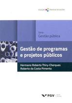 Gestão de programas e projetos públicos Gestão de programas e projetos públicos