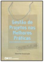 Gestão de Projetos nas Melhores Práticas p/Satisfazer o Consumidor (2009)