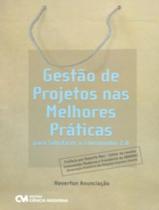 Gestao De Projetos Nas Melhores Praticas Para Satisfazer O Consumidor 2.0 - CIENCIA MODERNA Gestao De Projetos Nas Melhores Praticas Para Satisfazer O Consumidor 2.0 - CIENCIA MODERNA