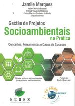 Gestao de projetos socioambientais na pratica - vol. 1 - BRASPORT
