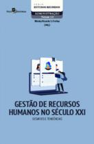 Gestão de Recursos humanos no século xxi desafios e tendências
