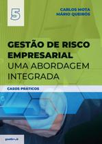 Gestão de Risco Empresarial - Uma abordagem integrada - Casos Práticos - Gestbook