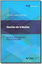 Gestão de Tributos - FGV Gestão de Tributos - FGV