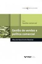 Gestao de vendas e politica comercial