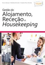 Gestão do Alojamento, Receção e Housekeeping Gestão do Alojamento, Receção e Housekeeping