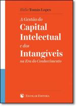 Gestão do Capital Intelectual e dos Intangíveis na Era do Conhecimento, A - ESCOLAR EDITORA - GRUPO DECKLEI