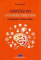 Gestão do Conhecimento: Introdução e áreas Afins - Interciência