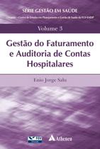 Gestão do Faturamento e Auditoria de Contas Hospitalares - Vol.03