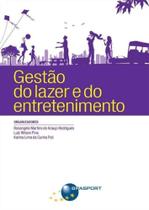 Gestao do lazer e do entretenimento - BRASPORT LIVROS Gestao do lazer e do entretenimento - BRASPORT LIVROS