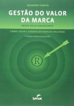 Gestao do valor da marca - 2a edicao - SENAC RJ Gestao do valor da marca - 2a edicao - SENAC RJ