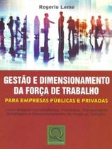Gestao e dimensionamento da força de trabalho para empresas publicas e privadas Gestao e dimensionamento da força de trabalho para empresas publicas e privadas