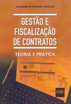 Gestao e Fiscalizacao De Contratos - 1ª Ed. 2019 - Del Rey