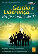 Gestão e Liderança Para Profissionais de Ti Gestão e Liderança Para Profissionais de Ti
