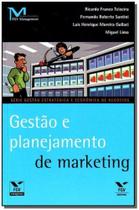 Gestão e Planejamento de Marketing - FGV Gestão e Planejamento de Marketing - FGV