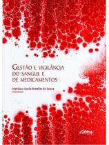 Gestão e vigilância do sangue e de medicamentos - vol. 1 Gestão e vigilância do sangue e de medicamentos - vol. 1