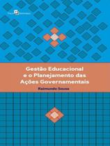 Gestão Educacional e o Planejamento das Ações Governamentais - Paco Editorial