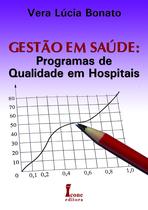 Gestão em Saúde: Programas de Qualidade em Hospitais