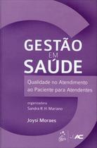 Gestão Em Saúde - Qualidade no Atendimento ao Paciente para Atendentes - Gen