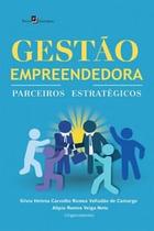 Gestão empreendedora: parceiros estratégicos - PACO EDITORIAL