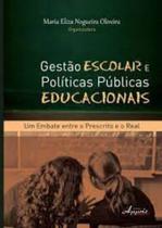Gestão Escolar e Públicas Educacionais: um Embate Entre o Prescrito e o Real Capa comum 20 outubro 2014 - APPRIS