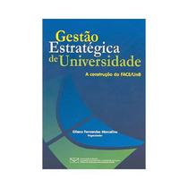 Gestao estrategica de universidade - UNB - FUND. UNIV. DE BRASILIA
