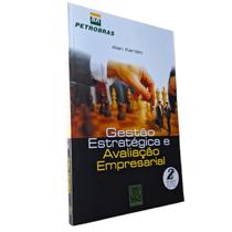 Gestão Estratégica e Avaliação Empresarial, Alan Kardec Gestão Estratégica e Avaliação Empresarial, Alan Kardec