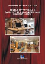 Gestão Estratégica e Parâmetros Organizacionais - Biblioteca Escolar