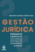Gestão Jurídica: Perguntas e repostas Gestão Jurídica: Perguntas e repostas