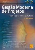 Gestão Moderna de Projectos - Melhores Técnicas e Práticas - FCA