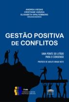 Gestão Positiva De Conflitos - EDITORA PROCESSO