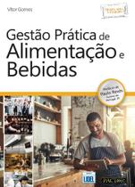 Gestão Prática de Alimentação e Bebidas Gestão Prática de Alimentação e Bebidas