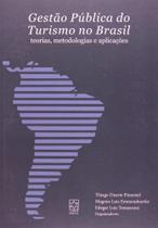 Gestao Publica do Turismo no Brasil: Teorias, Meto - Educs (Caxias Do Sul) -