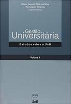 Gestão universitária: estudos sobre a UnB Gestão universitária: estudos sobre a UnB