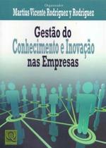 Gestçao do Conhecimento e Inovação nas Empresas - QUALITYMARK EDITORA