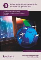 Gestión de sistemas de distribución global (GDS). HOTG0208 - Venta de productos y servicios turísticos - IC Editorial