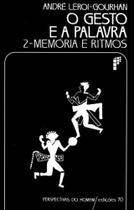Gesto e a Palavra, O - Vol. 2 - Memórias e Ritmos - EDICOES 70