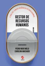 Gestor de Recursos Humanos - Guia de Sobrevivência Profissional