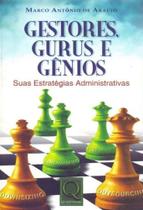 Gestores Gurus e Gênios - QUALITYMARK EDITORA
