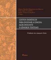 Gestos didaticos para ensinar a lingua agir docente e generos textuais