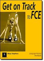 Get on Track To Fce: Language Practice Workbook